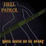 Hell Patrol (SWE) : Until Death Do Us Apart